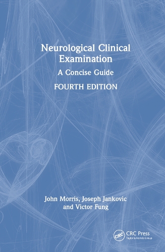 Паперова книга «Neurological Clinical Examination: A Concise Guide», авторів Джон Моррис, Йосип Янкович, Віктор Фанг - фото №1