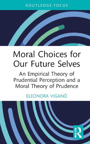 Бумажная книга «Moral Choices for Our Future Selves: An Empirical Theory of Prudential Perception and a Moral Theory of Prudence», автор Элеонора Вигано - фото №1