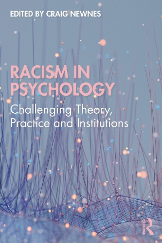 Бумажная книга «Racism in Psychology: Challenging Theory, Practice and Institutions» - фото №1