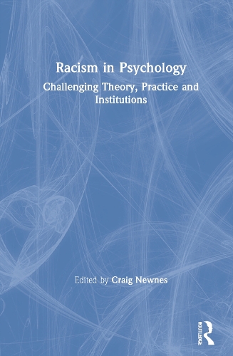 Бумажная книга «Racism in Psychology: Challenging Theory, Practice and Institutions» - фото №1