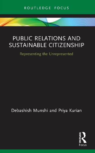 Бумажная книга «Public Relations and Sustainable Citizenship: Representing the Unrepresented», авторов Дебашиш Мунши, Прия Куриан - фото №1