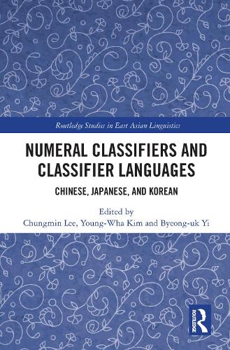 Паперова книга «Numeral Classifiers and Classifier Languages: Chinese, Japanese, and Korean» - фото №1