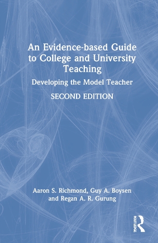 Паперова книга «An Evidence-based Guide to College and University Teaching: Developing the Model Teacher», авторів Аарон С. Річмонд, Гай А. Бойсен, Реган А. Р. Гурунг - фото №1