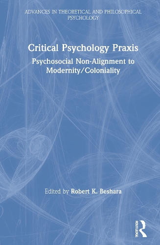Паперова книга «Critical Psychology Praxis: Psychosocial Non-Alignment to Modernity/Coloniality» - фото №1