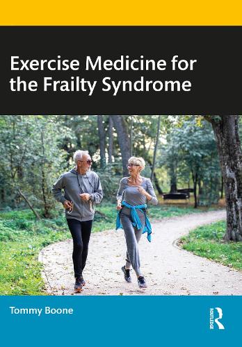 Паперова книга «Exercise Medicine for the Frailty Syndrome», автор Томмі Бун - фото №1