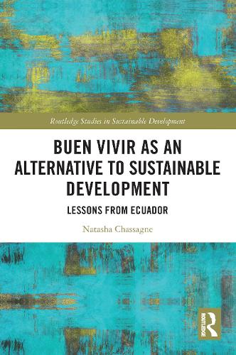 [object Object] «Buen Vivir as an Alternative to Sustainable Development: Lessons from Ecuador», автор Наташа Шассан - фото №1
