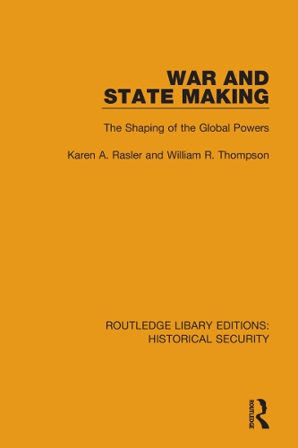 Бумажная книга «War and State Making: The Shaping of the Global Powers», автор Карен А. Раслер - фото №1