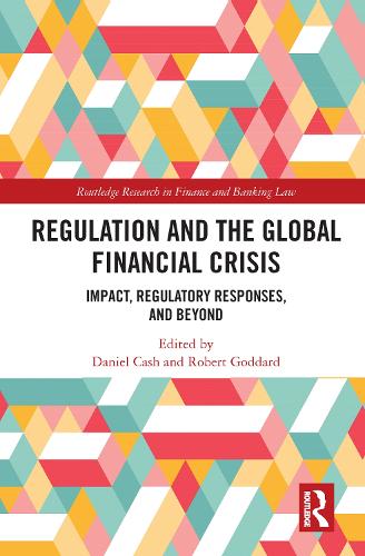 Бумажная книга «Regulation and the Global Financial Crisis: Impact, Regulatory Responses, and Beyond» - фото №1