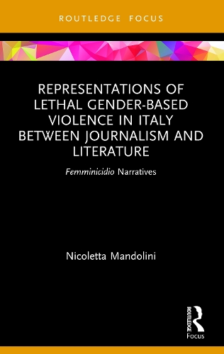 Бумажная книга «Representations of Lethal Gender-Based Violence in Italy Between Journalism and Literature: Femminicidio Narratives», автор Николетта Мандолини - фото №1