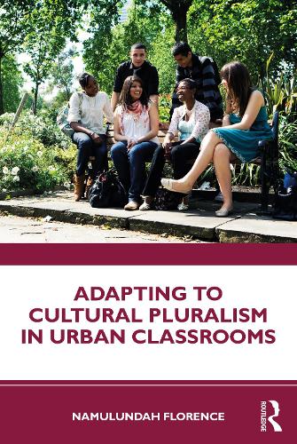 Паперова книга «Adapting to Cultural Pluralism in Urban Classrooms», автор Намулунда Флоренс - фото №1