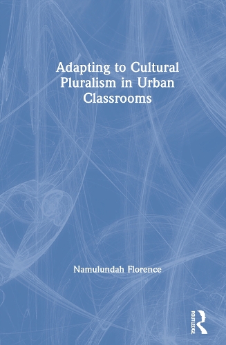 Бумажная книга «Adapting to Cultural Pluralism in Urban Classrooms», автор Намулунда Флоренс - фото №1