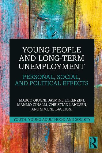 Бумажная книга «Young People and Long-Term Unemployment: Personal, Social, and Political Effects», авторов Кристиан Лахузен, Жасмин Лоренцини, Манлио Чиналли, Марко Джугни, Симоне Бальони - фото №1