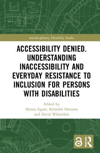 [object Object] «Accessibility Denied. Understanding Inaccessibility and Everyday Resistance to Inclusion for Persons with Disabilities» - фото №1