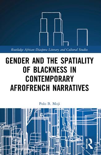 Бумажная книга «Gender and the Spatiality of Blackness in Contemporary AfroFrench Narratives», автор Поло Б. Моджи - фото №1