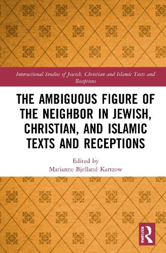 Бумажная книга «The Ambiguous Figure of the Neighbor in Jewish, Christian, and Islamic Texts and Receptions» - фото №1
