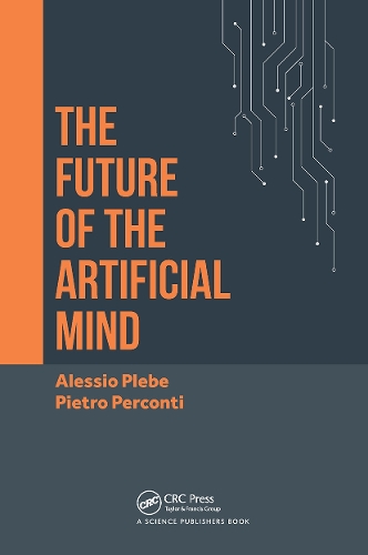 Бумажная книга «The Future of the Artificial Mind», авторов Алессио Плебе, Пьетро Перконти - фото №1