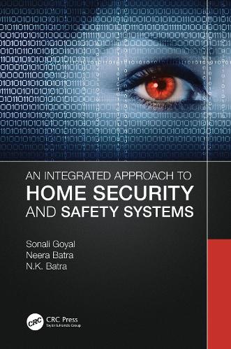 [object Object] «An Integrated Approach to Home Security and Safety Systems», авторов Н. К. Батра, Нира Батра, Сонали Гоял - фото №1
