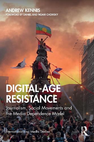 Паперова книга «Digital-Age Resistance: Journalism, Social Movements and the Media Dependence Model», автор Ендрю Кенніс - фото №1