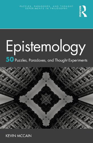 [object Object] «Epistemology: 50 Puzzles, Paradoxes, and Thought Experiments», автор Кевин Маккейн - фото №1