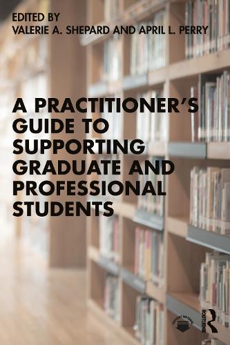 Паперова книга «A Practitioner’s Guide to Supporting Graduate and Professional Students» - фото №1