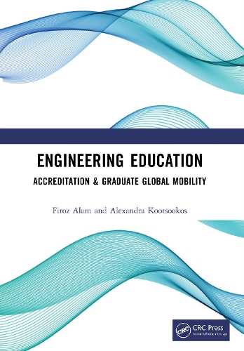 Бумажная книга «Engineering Education: Accreditation & Graduate Global Mobility», авторов Александра Кутсукос, Фироз Алам - фото №1