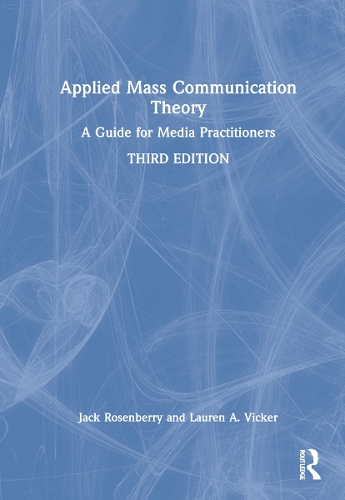 [object Object] «Applied Mass Communication Theory: A Guide for Media Practitioners», авторів Джек Розенберрі, Лорен А. Вікер - фото №1
