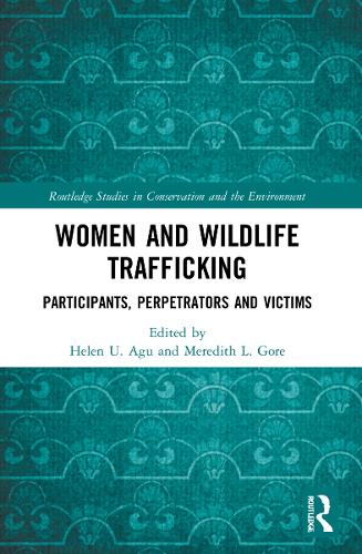 Бумажная книга «Women and Wildlife Trafficking: Participants, Perpetrators and Victims» - фото №1