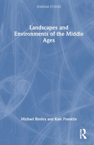 Бумажная книга «Landscapes and Environments of the Middle Ages», авторов Кейт Франклин, Майкл Бинтли - фото №1