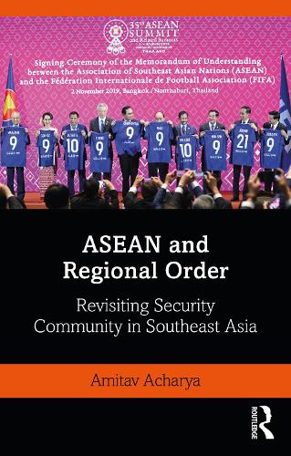 [object Object] «ASEAN and Regional Order: Revisiting Security Community in Southeast Asia», автор Амитав Ачарья - фото №1