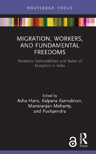 Бумажная книга «Migration, Workers, and Fundamental Freedoms: Pandemic Vulnerabilities and States of Exception in India» - фото №1