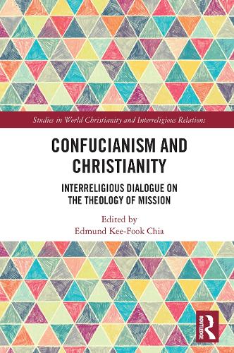 Бумажная книга «Confucianism and Christianity: Interreligious Dialogue on the Theology of Mission» - фото №1