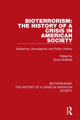 Бумажная книга «Bioterrorism: The History of a Crisis in American Society: Epidemics, Bioweapons, and Policy History» - фото №1