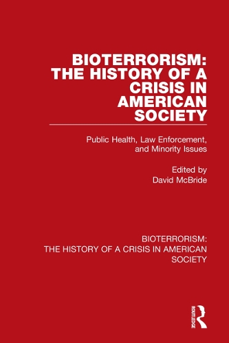 Бумажная книга «Bioterrorism: The History of a Crisis in American Society: Public Health, Law Enforcement, and Minority Issues» - фото №1