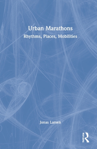 Паперова книга «Urban Marathons: Rhythms, Places, Mobilities» - фото №1