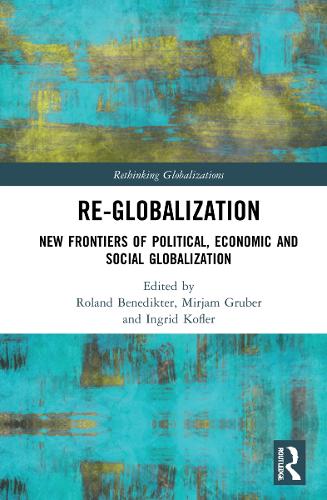 Бумажная книга «Re-Globalization: New Frontiers of Political, Economic, and Social Globalization» - фото №1