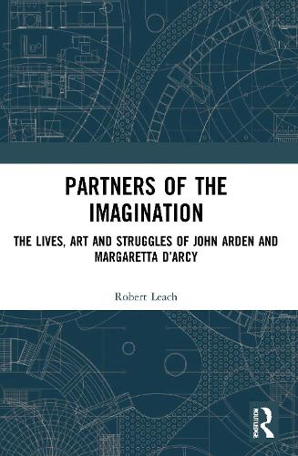 Paper book «Partners of the Imagination: The Lives, Art and Struggles of John Arden and Margaretta D’Arcy», author Robert Leach - фото №1