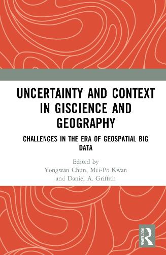 Бумажная книга «Uncertainty and Context in GIScience and Geography: Challenges in the Era of Geospatial Big Data» - фото №1