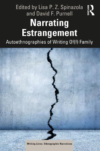 [object Object] «Narrating Estrangement: Autoethnographies of Writing Of(f) Family» - фото №1