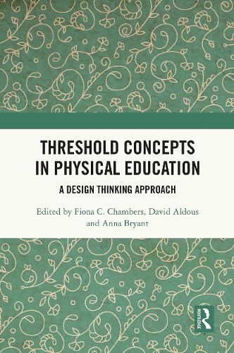 Бумажная книга «Threshold Concepts in Physical Education: A Design Thinking Approach» - фото №1