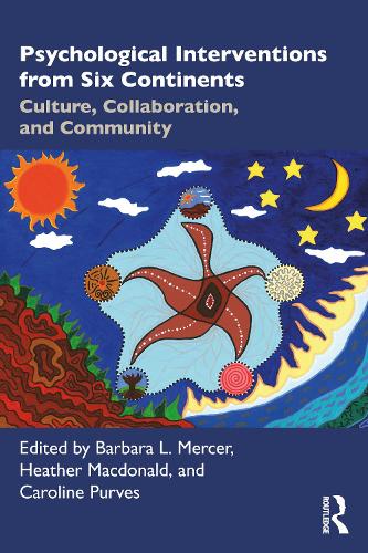 Бумажная книга «Psychological Interventions from Six Continents: Culture, Collaboration, and Community» - фото №1