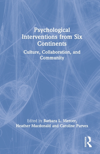 Бумажная книга «Psychological Interventions from Six Continents: Culture, Collaboration, and Community» - фото №1