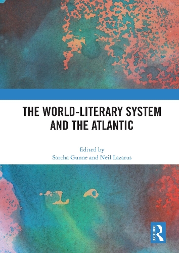 Бумажная книга «The World-Literary System and the Atlantic» - фото №1