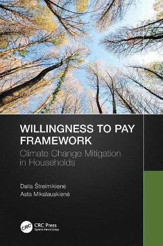 Паперова книга «Willingness to Pay Framework: Climate Change Mitigation in Households», авторів Аста Мікалаускене, Даля Штреймікіене - фото №1