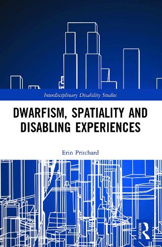 [object Object] «Dwarfism, Spatiality and Disabling Experiences», автор Эрин Притчард - фото №1