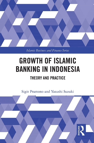 Бумажная книга «The Growth of Islamic Banking in Indonesia: Theory and Practice», авторов Сигит Прамоно, Ясуси Судзуки - фото №1