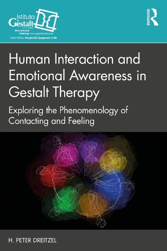 Бумажная книга «Human Interaction and Emotional Awareness in Gestalt Therapy: Exploring the Phenomenology of Contacting and Feeling», автор Х. Питер Эйцель - фото №1