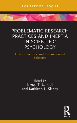 Бумажная книга «Problematic Research Practices and Inertia in Scientific Psychology: History, Sources, and Recommended Solutions» - фото №1