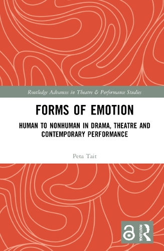 Бумажная книга «Forms of Emotion: Human to Nonhuman in Drama, Theatre and Contemporary Performance», автор Пета Тейт - фото №1