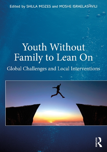 Паперова книга «Youth Without Family to Lean On: Global Challenges and Local Interventions» - фото №1