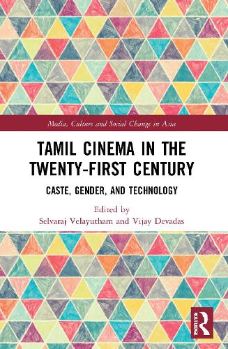 Бумажная книга «Tamil Cinema in the Twenty-First Century: Caste, Gender and Technology» - фото №1